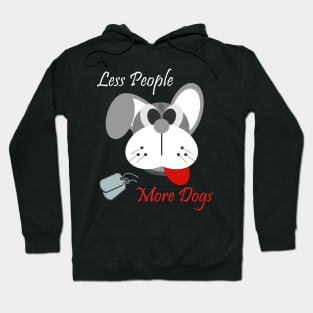 Less people more dogs Hoodie